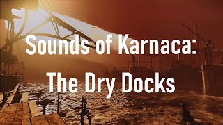 Sounds of Karnaca The Dry Docks  Dishonored 2 Ambience 1 hour [upl. by Anavi761]