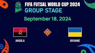 LIVESCORE  Angola vs Ukraine  FIFA Futsal World Cup 2024 [upl. by Maillliw]