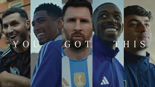 Adidas 2024 quotYou Got Thisquot Football Advert [upl. by Otrebcire696]