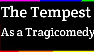 The tempest as a tragicomedy [upl. by Arec745]