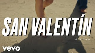 j mena  San Valentín Official Video [upl. by Dyke]