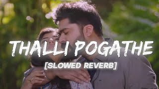 Thalli pogathe slowed Reverb  Acham enbathu madaimayada  Abhi xpo slowed Reverb  Vector fx [upl. by Vedis]