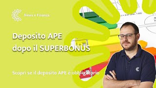 Superbonus Scopri se il Deposito APE è Obbligatorio  Guida Aggiornata [upl. by Sergei]