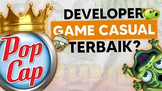 Bagaimana PopCap Bisa Menjadi Developer Game Casual Terbaik [upl. by Eiser]