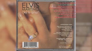 Elvis Martinez  Lleva Vida Audio Oficial álbum Musical Así te Amo  2003 [upl. by Akiner]