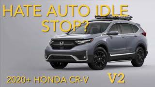 Idlestopper v2 20202022 Honda CRV  Turn OFF auto idle stop permanently [upl. by Ebbie434]