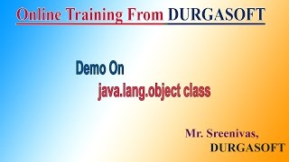 Demo On Core Java java langObject class by Sreenivas [upl. by Annim]