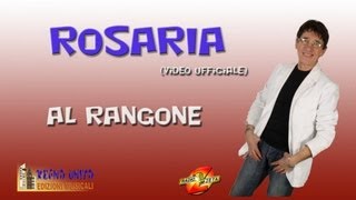 ROSARIA Official video  AL RANGONE [upl. by Rodgers]