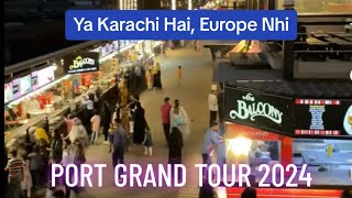 Port Grand Karachi vlog  Best place to visit in Karachi  2024 tour to Port Grand [upl. by Nywroc]