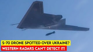 Alert S70 Okhotnik Stealth Bomber Drone Spotted Over Ukraine Western Radars Can’t Detect It [upl. by Drofla]