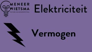 Natuurkunde uitleg Elektriciteit 4 Vermogen [upl. by Plume]