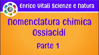 Ossiacidi parte 1Nomenclatura chimica [upl. by Gare]