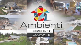 Ambienti TV Show  Sezona 18  Oddaja 8 [upl. by Amsirak629]