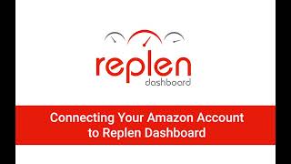 Replen Dashboard Connecting Your Amazon Seller Central Account to Replen Dashboard [upl. by Dowzall670]