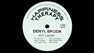 Denyl Brook  My Lovin [upl. by Franzoni]