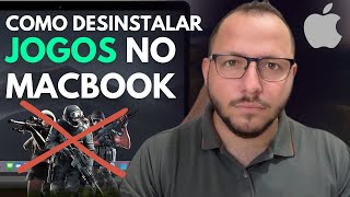 COMO DESINSTALAR JOGOS no MACBOOK  DELETE TODOS GAMES AGORA [upl. by Lebana]