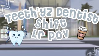 Teethyz Dentist Shift  Oral Surgeon POV [upl. by Lewin]