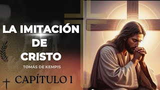 La Imitación de Cristo Capítulo I [upl. by Ramah]