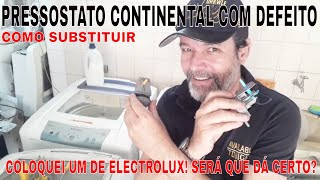 PRESSOSTATO DA CONTINENTAL COM DEFEITO COMO SUBSTITUIR [upl. by Inahteb]