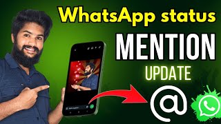 Whatsapp Status Mention Update  Whatsapp Status Mention Option Not Showing  Tamil rek [upl. by Bierman]