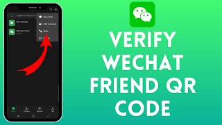 How to Verify WeChat Friend QR Code 2024  WeChat Friend QR Code Verify [upl. by Hars596]