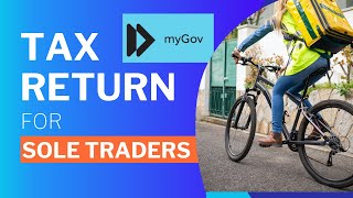 How to lodge a Tax Return as a Sole Trader on MyGov A Guide for Uber Amazon and Menulog Drivers [upl. by Burrill882]