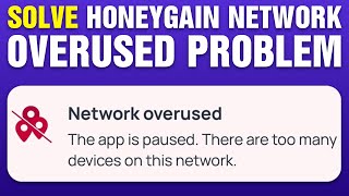 How To Solve Honeygain Network Overused Problem [upl. by Traweek]