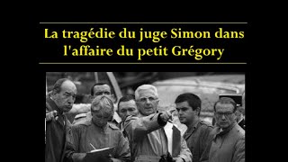 La tragédie du juge Simon dans laffaire du petit Grégory  entre justice et sacrifice [upl. by Ferde]