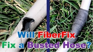 Will quotFiberFixquot Fix a Busted Hose [upl. by Etnauj901]