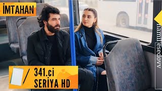 İmtahan 341ci Seriya HD namilesedovv [upl. by Einre537]