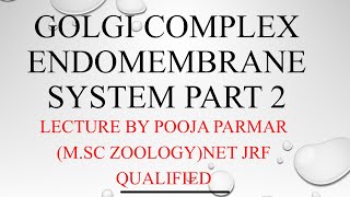 Golgi ComplexGolgi ApparatusGolgi BodyEndomembrane System part 2Easiest explanation Biologygyaan [upl. by Tannenbaum]