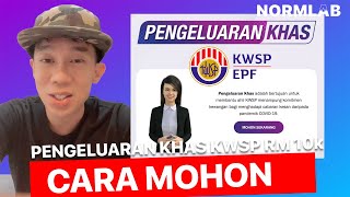 Cara Mohon Pengeluaran Khas KWSP RM 10k [upl. by Ecinerev]