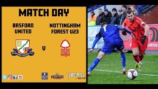 Basford United 12 Nottingham Forest U23s [upl. by Lotsirhc116]