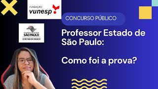 Concurso Professores Estado de São Paulo Como foi a prova [upl. by Tanny426]