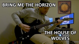 BRING ME THE HORIZON  THE HOUSE OF WOLVES  Guitar Cover [upl. by Malonis195]