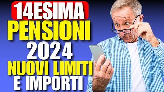 Quattordicesima Pensioni 2024 – I Nuovi limiti e Gli Importi [upl. by Linc254]