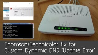 Technicolor Router Thomson Fix for quotUpdate Errorquot on Custom Dynamic DNS page [upl. by Oludoet]