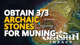 Obtain 3 Archaic Stones for Muning Genshin Impact [upl. by Acinemod]