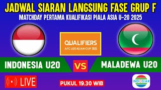 🔴LIVE INDOSIAR PUKUL 1930 WIB  JADWAL TIMNAS INDONESIA U20 VS MALADEWA KUALIFIKASI PIALA ASIA U20 [upl. by Hein741]