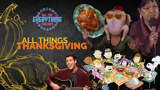 All The Everything Podcast Episode 5 All Things Thanksgiving [upl. by Anirbac]