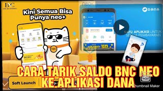 CARA TARIK SALDO BNC NEO NOW KE DANA  BANK DIGITAL NEO [upl. by Queenie]