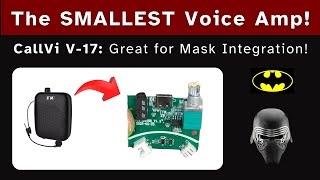 Tiny Voice Amp for Cosplay  CallVi V17 fits easily IN your MaskHelmet [upl. by Namreg]