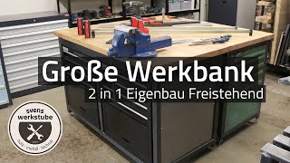 Große Freistehende Werkbank  Eigenbau mit Werkzeugschränken [upl. by Kimball]