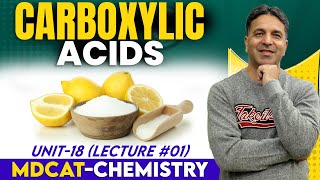 MDCAT I Carboxylic Acids I Unit 18 I Lec  1 I Prof Wajid Ali Kamboh  WAK Entry Test [upl. by Anerol]