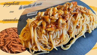 SPAGHETTI AI CANNOLICCHI COME VUOLE LA TRADIZIONE MARCHIGIANA LA RICETTA DI MIA NONNA [upl. by Gona]