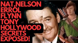 NAT NELSON TONY amp ERROLL FLYNN  HOLLYWOOD SECRETS hollywood oldhollywoodstars secrets [upl. by Favin598]