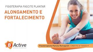 BSafe Fascite Plantar alongamento e fortalecimento [upl. by Luane78]