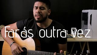 Neto Lins Farás outra vez Do it again  Elevation Worship [upl. by Hastings666]