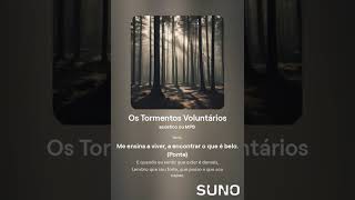 Os Tormentos Voluntários [upl. by Vanhomrigh]