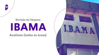 Revisão de Véspera IBAMA – Analistas Todas as áreas [upl. by Guyer]